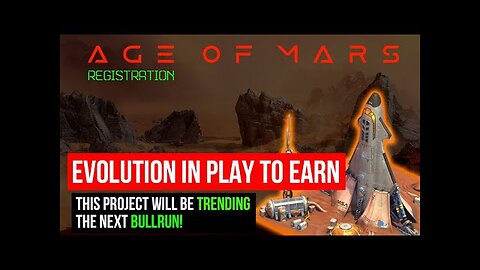 AGE OF MARS REVIEW 🔥 REGISTRATION & INSTRUCTIONS 🔥 THE BEST OF PLAY TO EARN NFT GAMES 2023