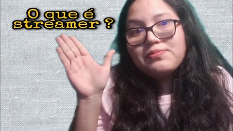 🤔 O que é streamer ❓ 2021