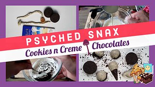 COOKIES N CREME 🍄 CHOCOLATES RECIPE | PSYCHED SNAX