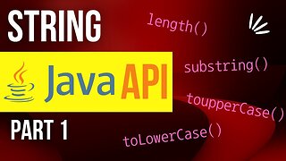 String Methods in Java (API) : Part 1