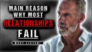 This Is Why 90% Of Relationships Fail - Jordan Peterson