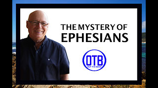 The Mystery of Ephesians Continued