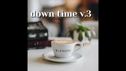 DOWNTIME V.3