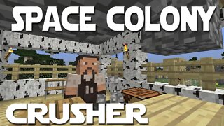 Minecolonies Space Colony ep 24 - Building A Crusher