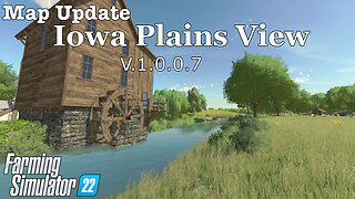 Map Update | Iowa Plains View | V.1.0.0.7 | Farming Simulator 22