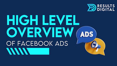 High Level Overview of Facebook Ads