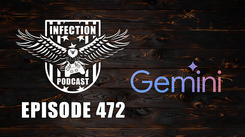 Gemini – Infection Podcast Episode 472