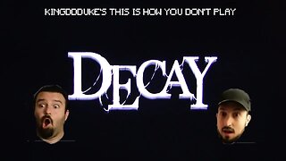 This is How You DON'T Play Decay Part 1 - RAGE QUIT - DSP & John Rambo - KingDDDuke TiHYDP # 159