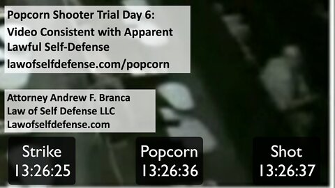 Popcorn Shooter Trial Day 6: Video Consistent with Apparent Lawful Self-Defense