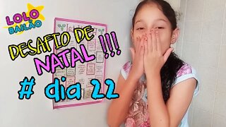 DESAFIO DE NATAL #DIA 22 | LOLO BAILÃO