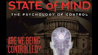 State of Mind: The Psychology of Control (2013 FREE MINDS FILM documentary)