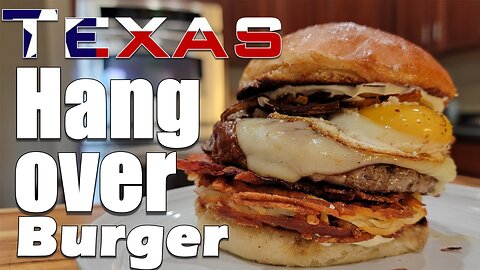 The Texas Hangover Burger
