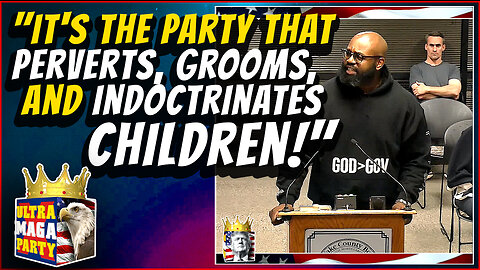 "It's the party that perverts, grooms and indoctrinates children!"