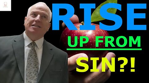 How to rise up from sin?!