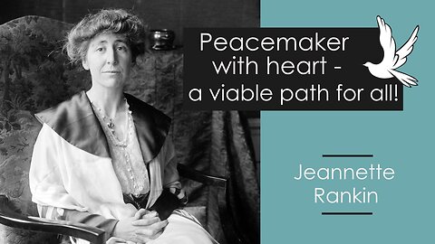 J. Rankin: Peacemaker with heart – a viable path for everyone! | www.kla.tv/25193
