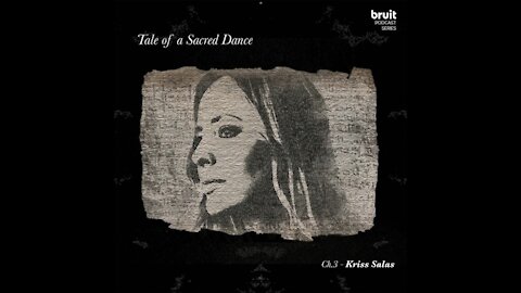 Kriss Salas @ Tale of a Sacred Dance ~ Chapter #3