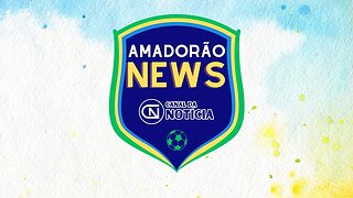 AO VIVO: AMADORÃO NEWS – 17/11/23 | NOTÍCIAS DO CAMPEONATO MUNICIPAL DE FUTEBOL AMADOR DE PIRANHAS