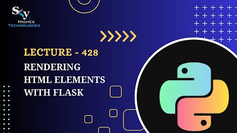 428. Rendering HTML Elements with Flask | Skyhighes | Python