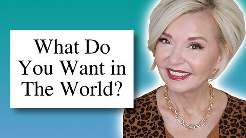 What Do You Want in The World?