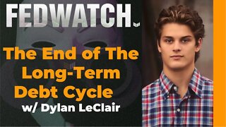 Long term Debt Cycle and Bitcoin w/ Dylan LeClair - Fed Watch - Bitcoin Magazine