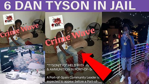 6DAN TYSON IN JAIL | WEEK OF CRIME IN T&T | NEW TASK FORCE