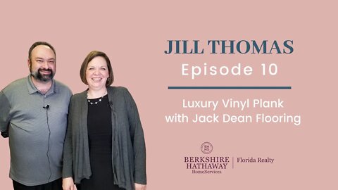 Luxury Vinyl Plank | Sarasota Real Estate | Episode 10