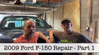 2009 Ford F-150 Repair - Part 1