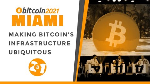 Mike Novogratz and Charles Cascarilla - Making Bitcoin's Infrastructure Ubiquitous - Bitcoin 2021