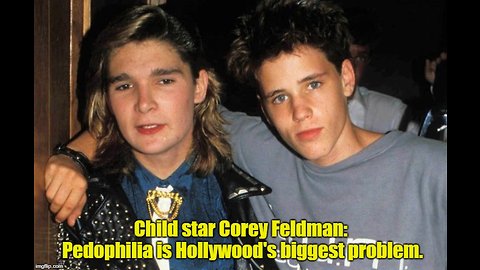 Child actor Corey Feldman: Pedophilia is Hollywood's biggest problem