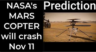 Prediction - NASA's Mars helicopter will crash Nov 11