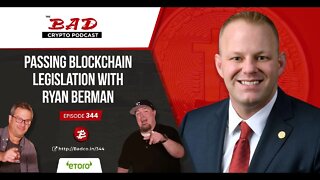 Passing Blockchain Legislation with Ryan Berman