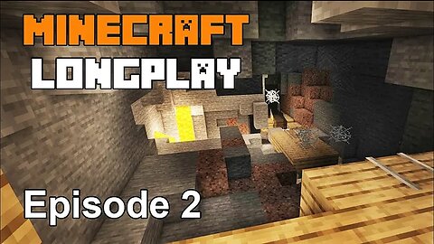 Minecraft Longplay Episode 2 - Mineshaft Exploration, Resource Gathering, and Mining (No Commentary