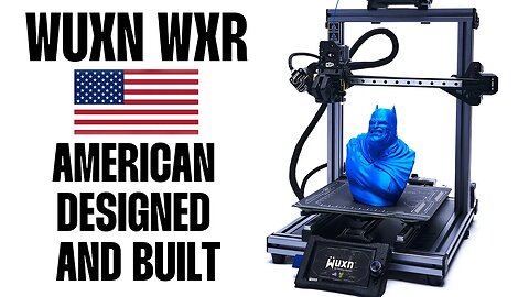 An American 3D Printer - Wuxn WXR