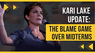 Kari Lake Update: The Blame Game over midterms. What actually happened? | Lance Wallnau