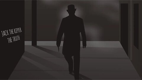 Jack the ripper. The Truth