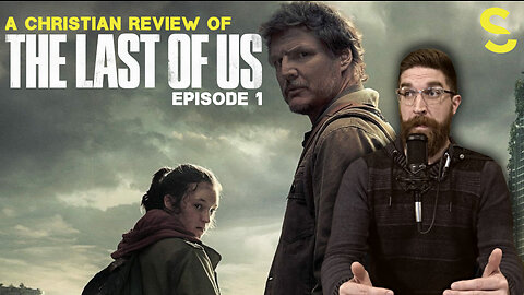 Christian Review of The Last of Us TV Show (Ep1)
