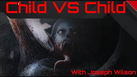 Child vs Child (Episode 2 Should you be scared of the dark