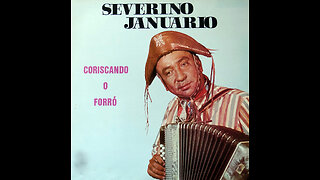 Severino Januárioo - O Melhor do Mestre Severino (50 Músicas)