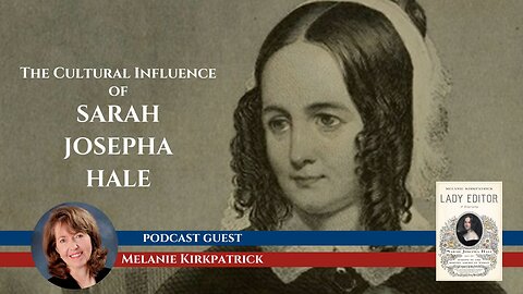 The 19th Century Woman Who Changed American Culture with Melanie Kirkpatrick