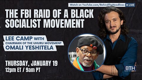 FBI Raid On A Black Socialist Movement