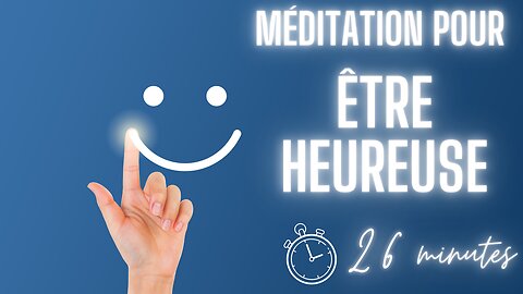 Etre heureuse même quand tout va mal