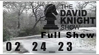 DAVID KNIGHT (Full Show) 02_24_23 Friday