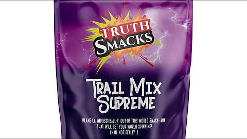 Truth Smacks - Flat Earth trail mix! ✅