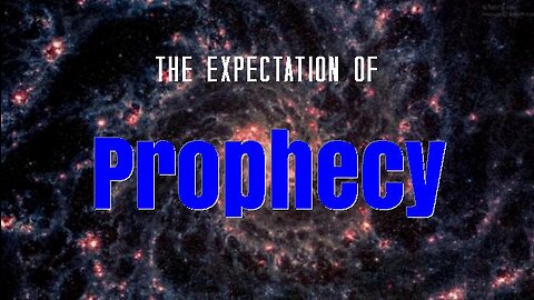 +84 PROPHECY Series, Part 2: The Expectation Of Prophecy, 1 Corinthians 15:50-52