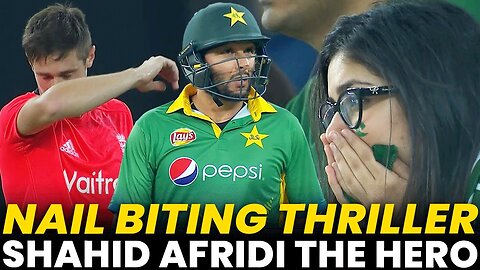 Shahid Afridi The HERO | Nail Biting Thriller | Pakistan vs England