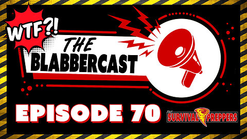 The Blabbercast70: Cooking & Heating, Floods, & Taxes