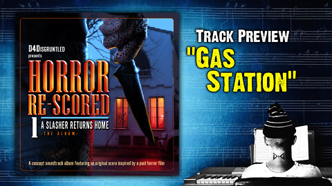Track Preview - "Gas Station" || "Horror Re-Scored: Vol. 1" Concept Soundtrack Album