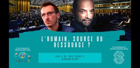 L’humain, source ou ressource ? Louis Fouché et Slobodan Despot...