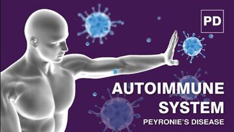 Peyronie’s Disease and The Autoimmune System | ShockWave Therapy for Peyronie's Disease