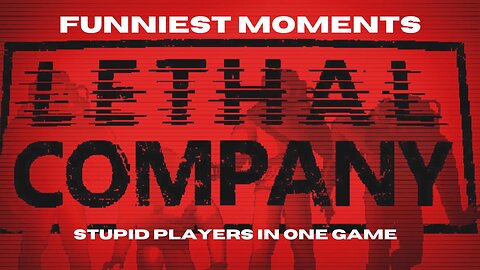 Funniest Lethal Company Moments - PART 1